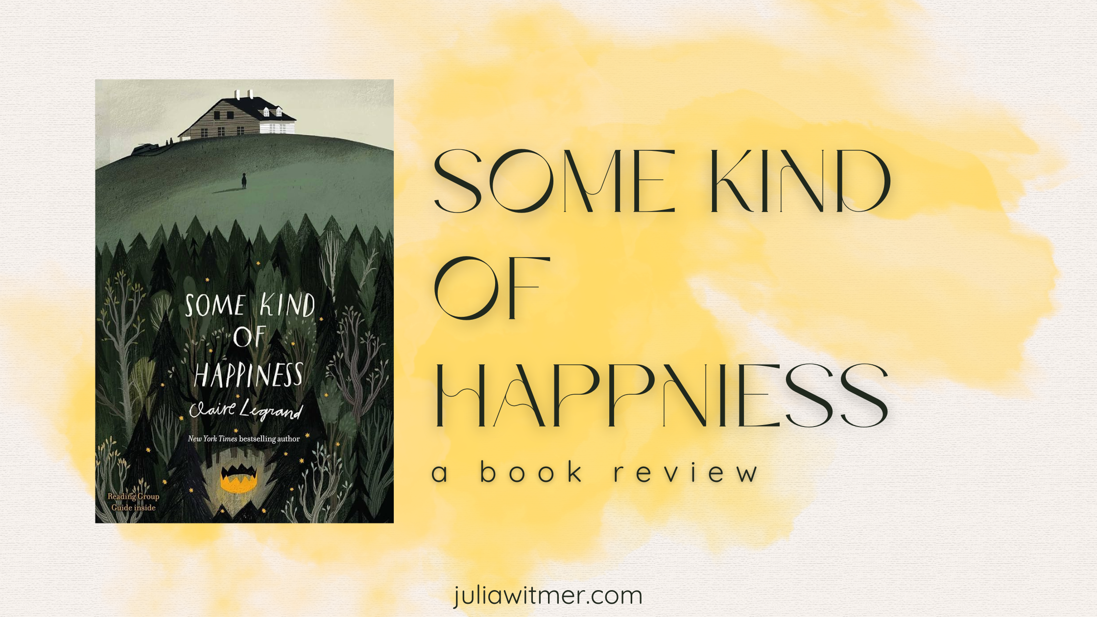 “Some Kind of Happiness” by Claire Legrand: A Book Review